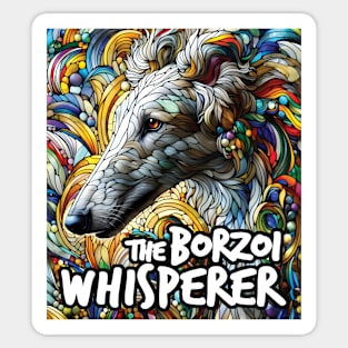 The borzoi whisperer. I love borzois. Sticker